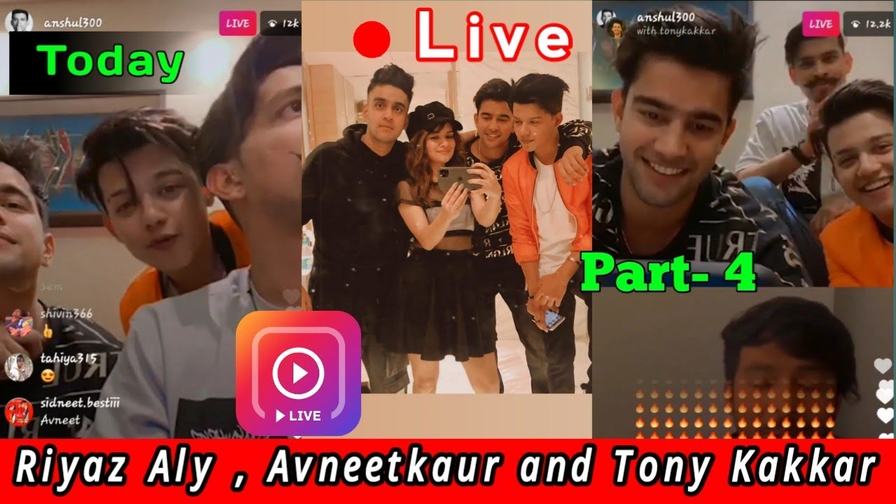 Riyaz Aly, Avneetkaur and Tony Kakkar Live video chat on Instagram Today | Part-4 | Riyaz Aly live