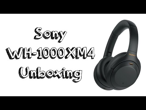 Sony WH-1000XM4 Unboxing