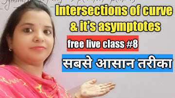 Intersections Of Curve And Its Asymptotes#Differentialcalculus#  #hindi  #free live class #8