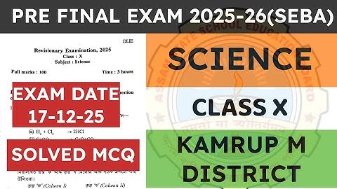 Class 10 Pre final ( Revisionary) exam question paper 2025-26 | General Science | Kamrup Metro |seba
