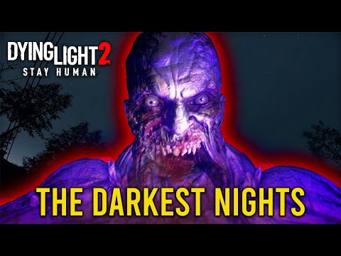 THE DARKEST NIGHTS - Dying Light 2 "Good Night Good Luck" Update