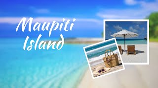 "Maupiti Island" lifetime Journey