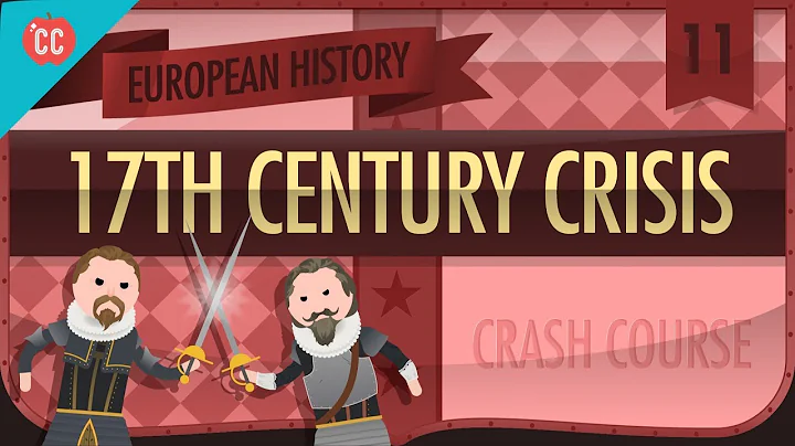 The 17th Century Crisis: Crash Course European His...