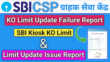 Sbi Csp ko limit update failure issue report | sbi kiosk limit update issue report | sbi kiosk new |
