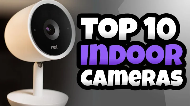 Top 10 Indoor Cameras 2021