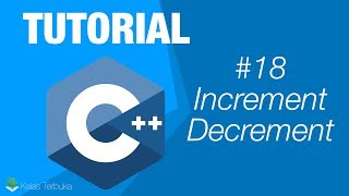 Belajar C dasar  18  Increment Dan Decrement