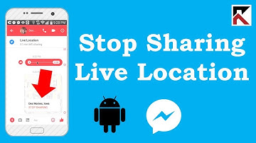 How To Stop Sharing Live Location Facebook Messenger Android
