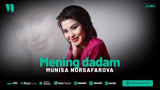 Munisa Norsafarova - Mening dadam (audio 2024)