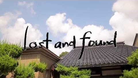 映画「 lost and found」 Trailer ver.1.0