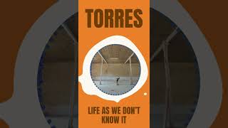 Discoberries 26/01/2024: TORRES - Life as we don't know it