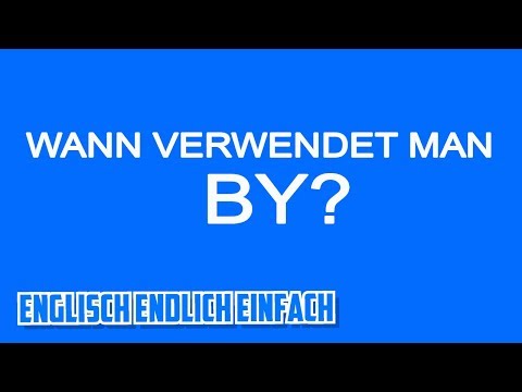 Das Englische BY - auf Deutsch erklärt