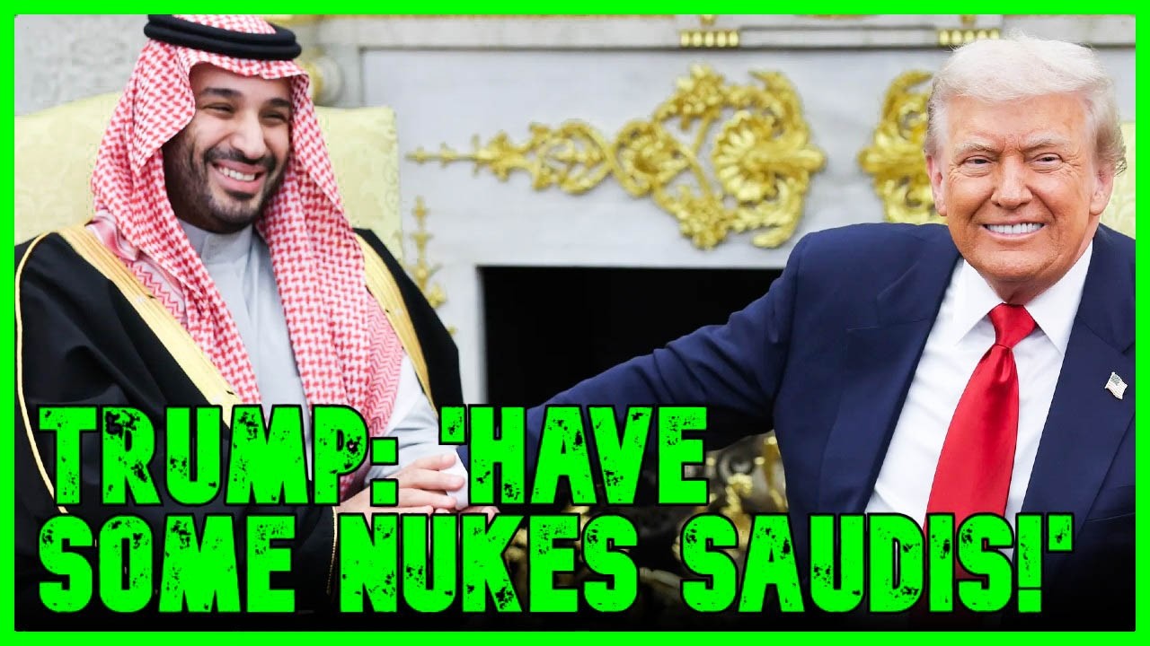 Trump PANICS & Allows Saudi Dictator To HAVE NUKES!!! | The Kyle Kulinski Show
