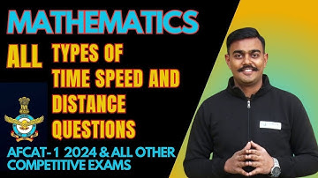 AFCAT 1 2024| TIME SPEED AND DISTANCE| EVERY TYPE OF QUESTIONS | LEARN MATH| SANDEEP BANSAL SIR