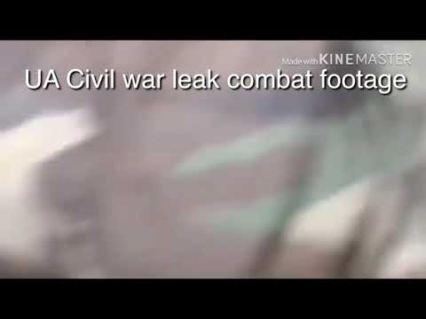 UA civil war leaked combat footage UA civil war leaked combat footage