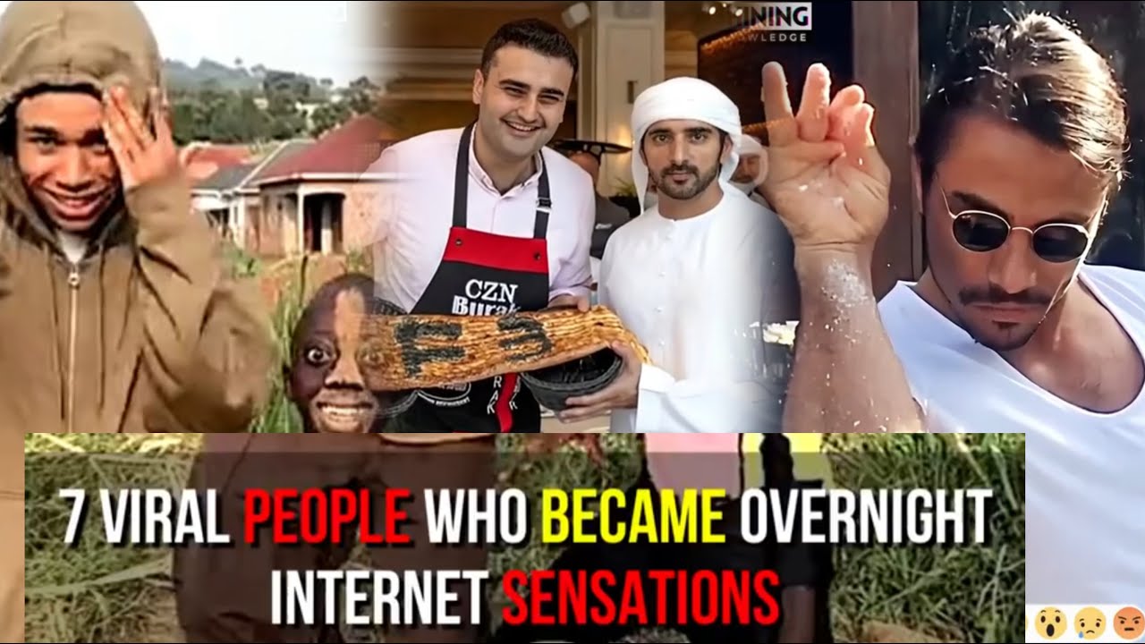 7 peoples who became overnight internet sensation