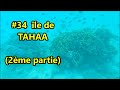 34 le de tahaa polynesie 2me partie