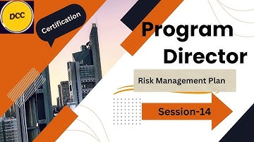 14. Program Director - Session 14 (Change Request Form, Project Budget)