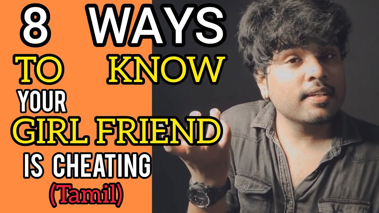 how to find that girl friend is cheating you...
