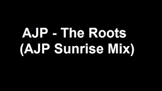 AJP - The Routes (AJP Sunrise Mix)