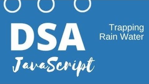 Trapp Rain Water 1 and 2| Data Structures in Javascript | DSA Interview | Leetcode @UncensoredMic
