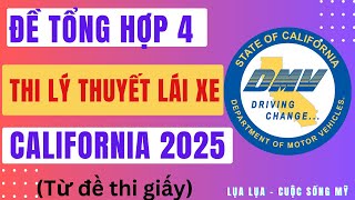 Đề tổng hợp 4:Lý thuyết lái xe California 2025- 110 câu hỏi-tổng hợp từ đề thi giấy #cuocsongmy #dmv