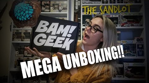 BAM BOX GEEK MEGA UNBOXING!!! 😍😍