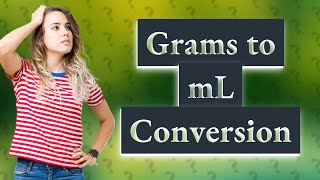 How Do You Find G To Ml From Density?