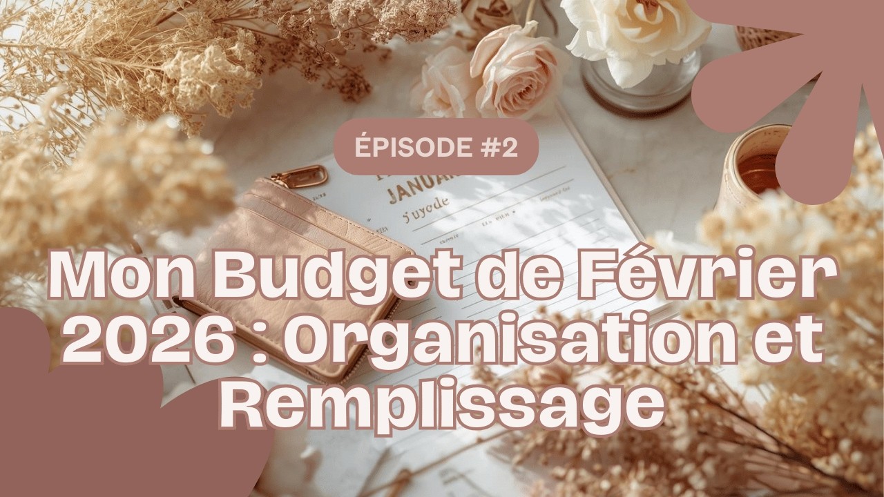 Mon Budget de Février 2026 : ORGANISATION & REMPLISSAGE de portefeuille ✨