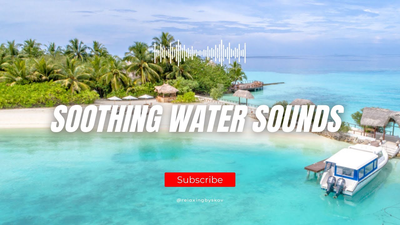 🌊 "Tranquil Waterscapes 🌊 Relaxing Water Sounds 🎶"