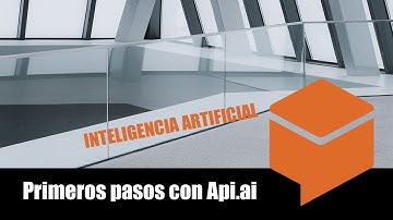 Inteligencia artificial: Primeros pasos con DialogFlow 😏
