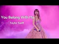 Taylor swift - you belong with me lyrics lagu