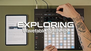 Push 3 Wavetable Synth Deep Dive: Everything You Need to Know