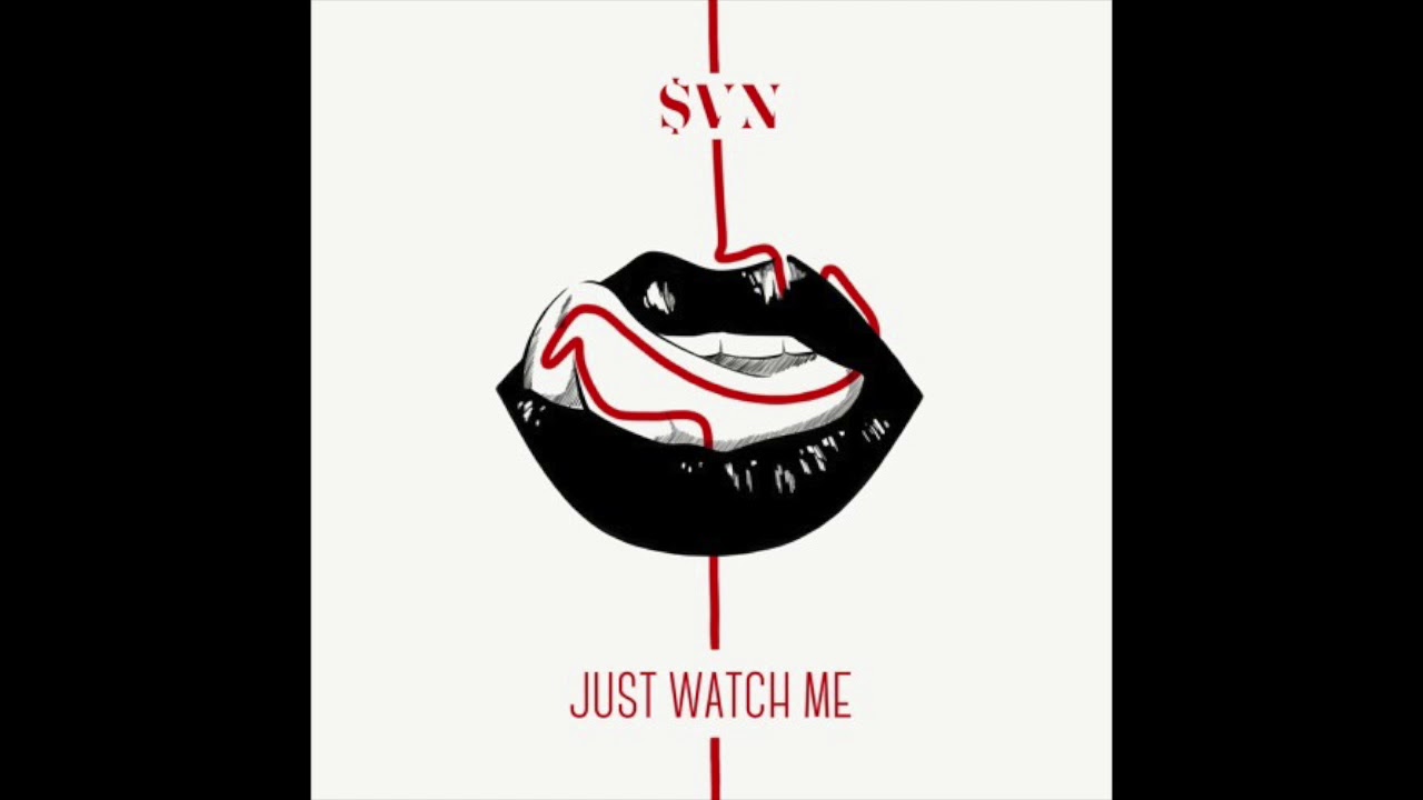 $VN - Just Watch Me (Prod. $VN)