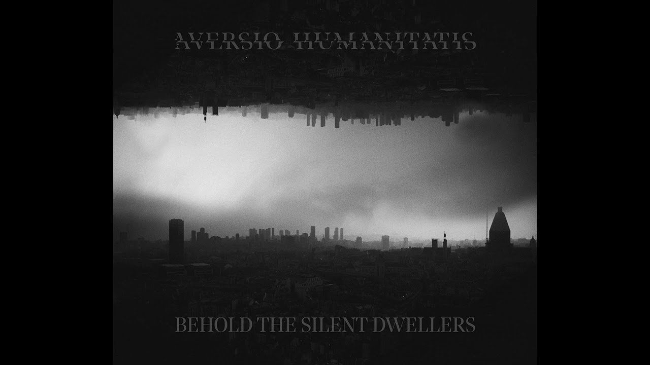 Aversio Humanitatis - "Behold The Silent Dwellers" - (Debemur Morti Productions)