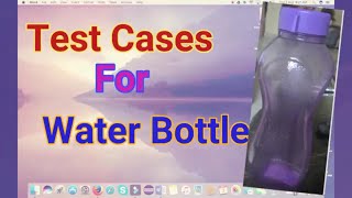 Test cases for Water bottle