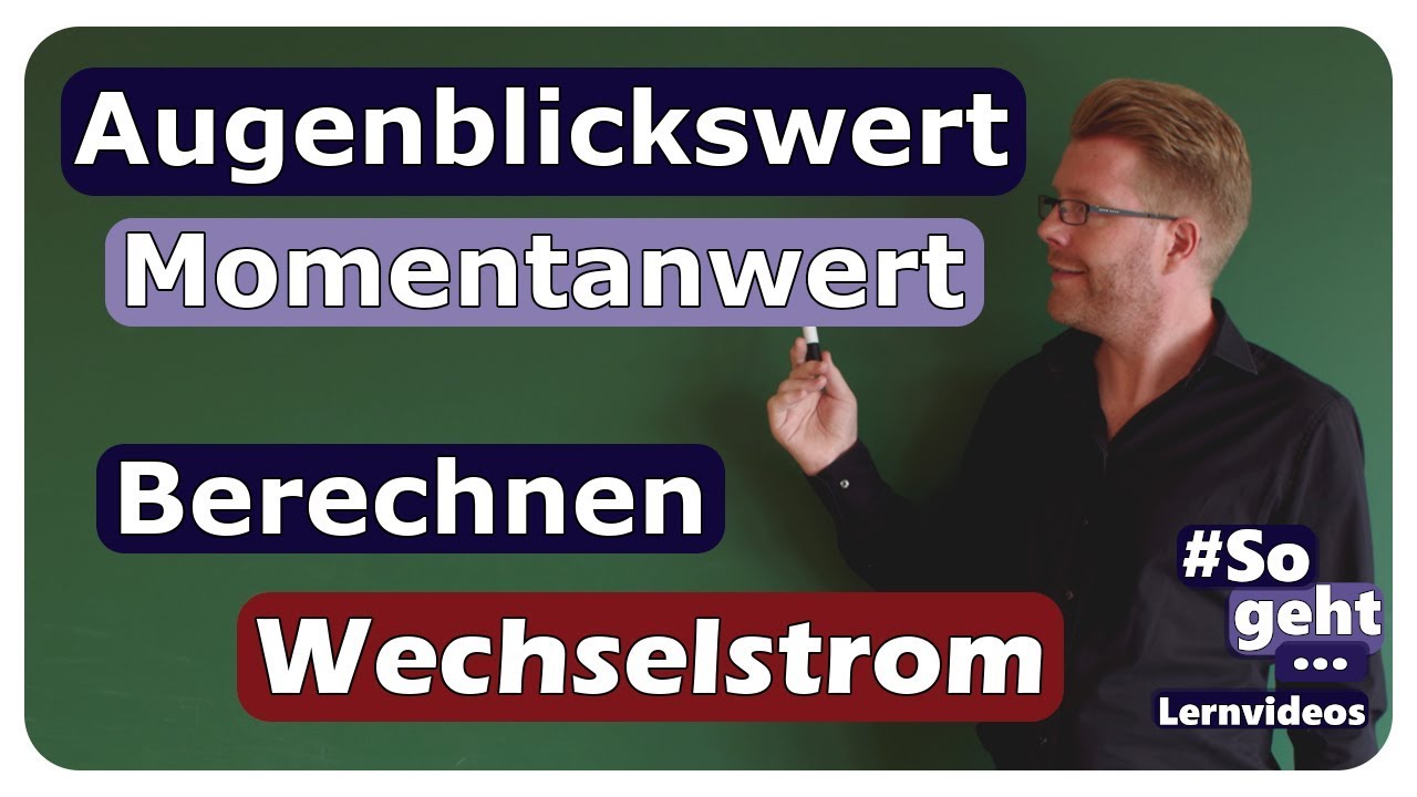 Vorschaubild zum Lernvideo "Augenblickswert / Momentanwert - Wechselstrom / Wechselspannung - einfach und anschaulich erklärt"