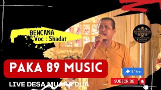 PAKA 89 music Palembang - Bencana - Voc Shadat - Live Muara Dua