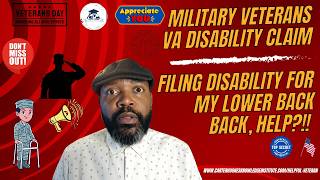 My VA Disability Claim: Military Veterans Lower Back Disability VA Claim Strategy