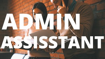 Administrative Assistant Resume and Interview Questions