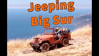 BETWEEN THE LANDSLIDES - Exploring the California Coast by Jeep CJ-5
