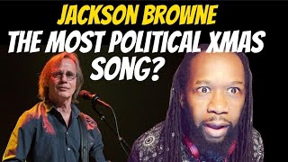 JACKSON BROWNE Ft The Chieftains The Rebel Jesus REACTION - A politically controversial Xmas song