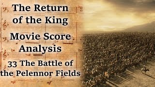 3.33 The Battle of the Pelennor Fields | LotR Score Analysis
