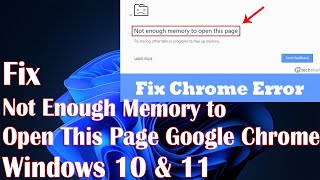 not enough memory to open this page google chrome error - how to fix