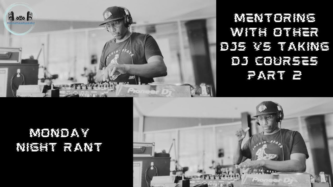 Mastering The Decks: Dj Mentorship And Courses | Part 2