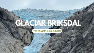 GLACIAR BRIKSDAL - Noruega - 4K