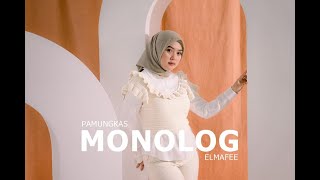 MONOLOG - PAMUNGKAS | Cover by Elmafee