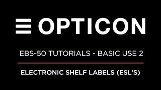 EBS-50 Tutorial - Basic use 2 – Electronic Shelf Labels ESL's