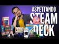 Aspettando la Steam Deck