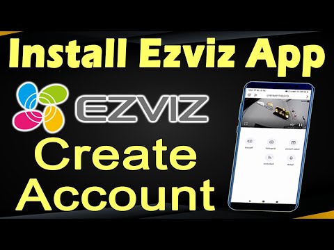 EZVIZ App Create Account || Create Account in Ezviz || Ezviz Mobile App || Install Ezviz App | Ezviz