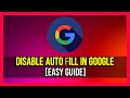 How To Disable AutoFill  in Google  [Step-by-Step]